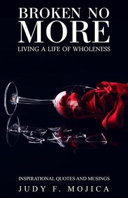 Vorderes Coverbild Broken No More: Living a Life of Wholeness