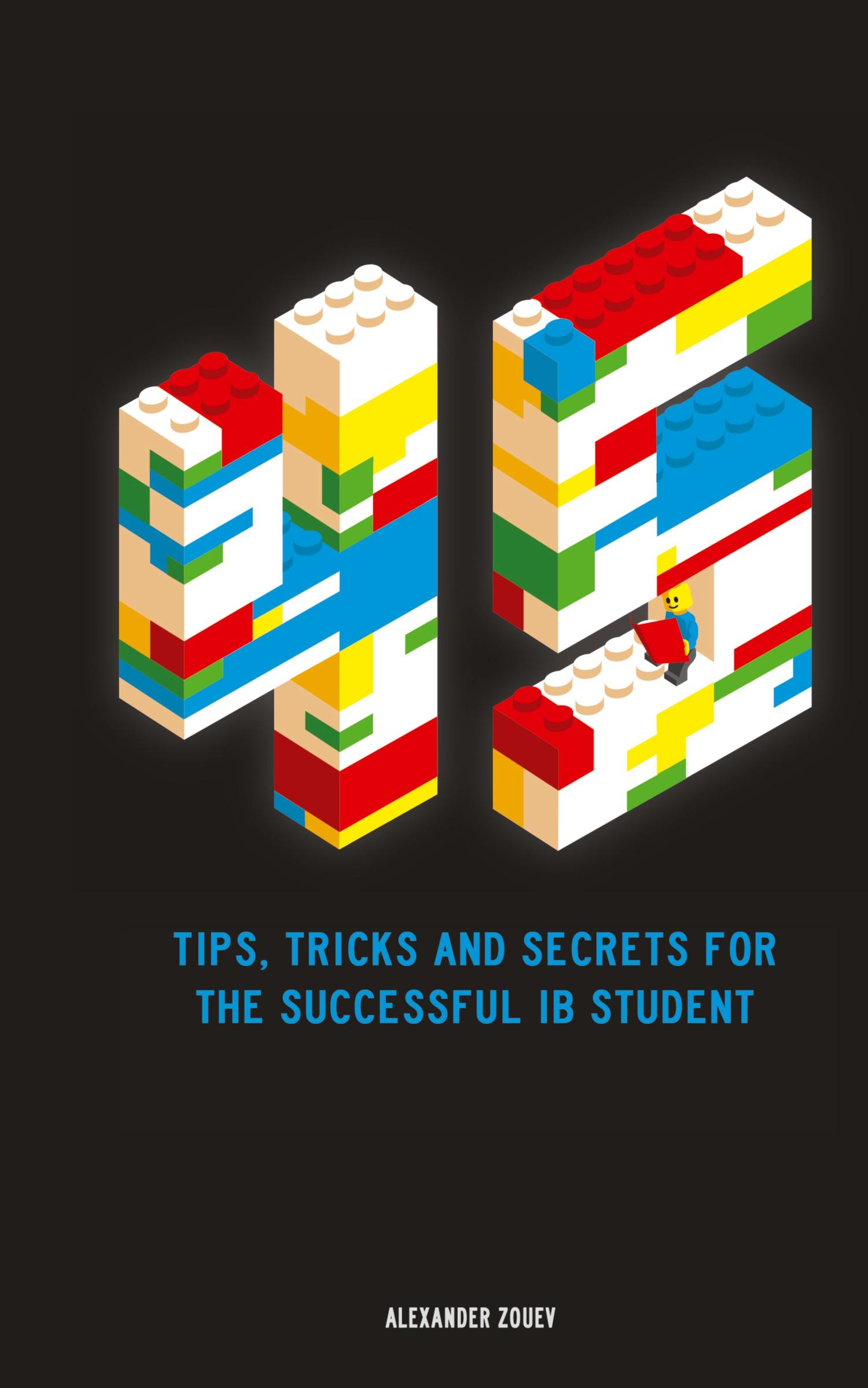 Vorderes Coverbild 45 Tips, Tricks, and Secrets for the Successful International Baccalaureate [IB] Student