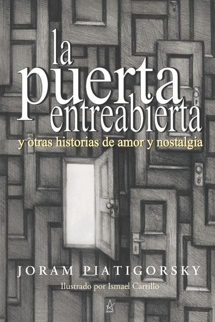 Vorderes Coverbild La Puerta Entreabierta: y otras historias de amor y nostalgia