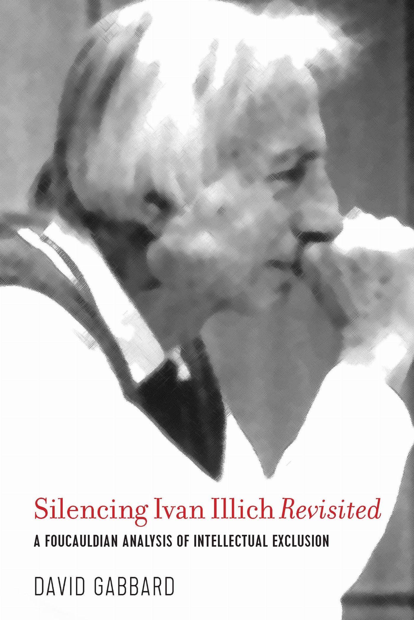 Vorderes Coverbild Silencing Ivan Illich Revisited