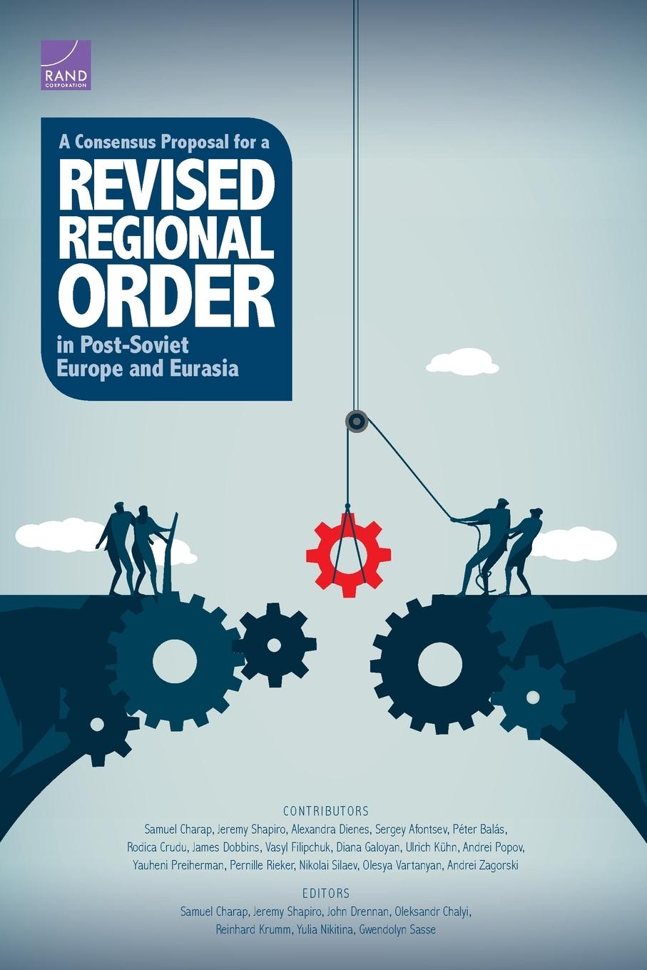 Vorderes Coverbild A Consensus Proposal for a Revised Regional Order in Post-Soviet Europe and Eurasia