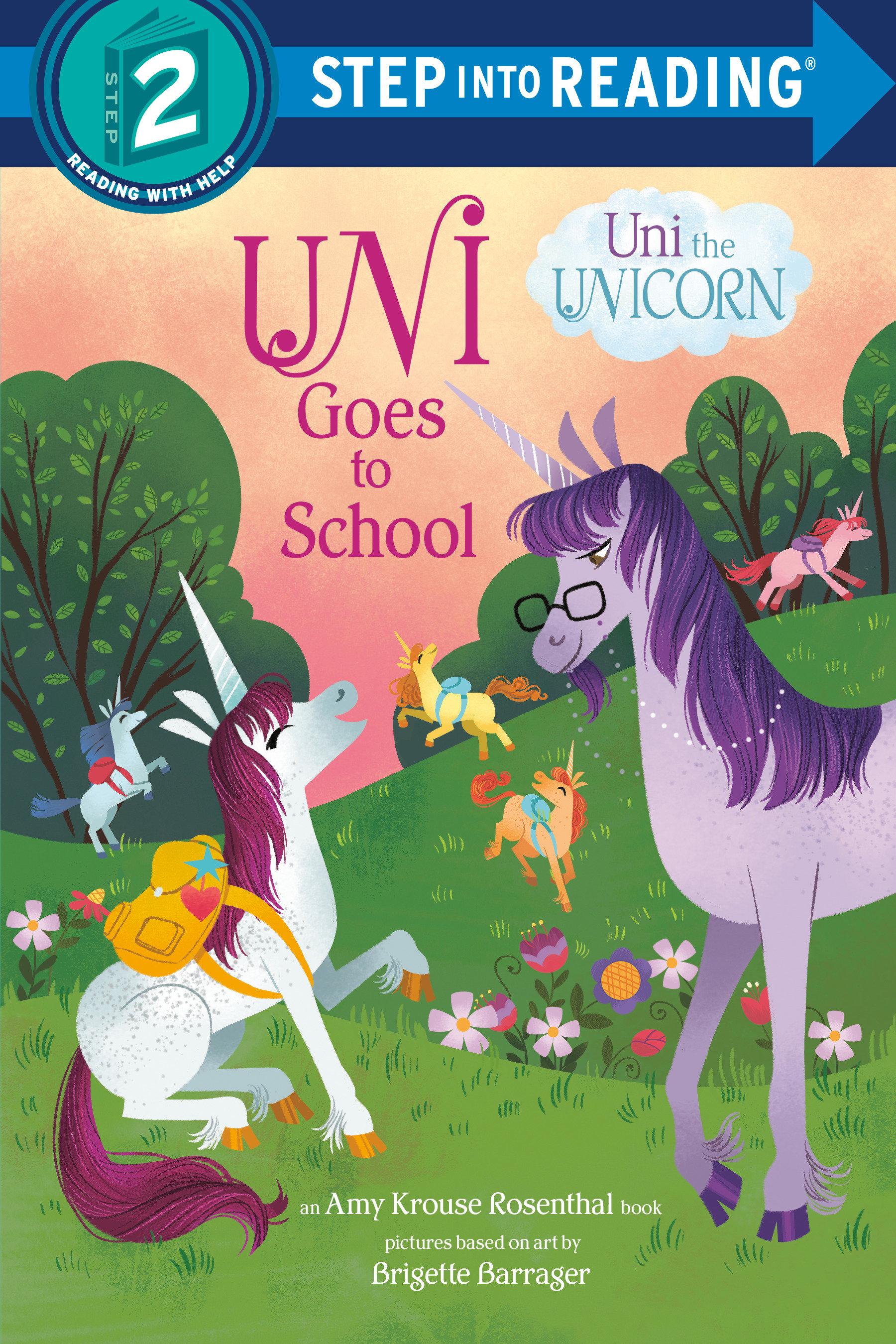 Vorderes Coverbild Uni Goes to School (Uni the Unicorn)