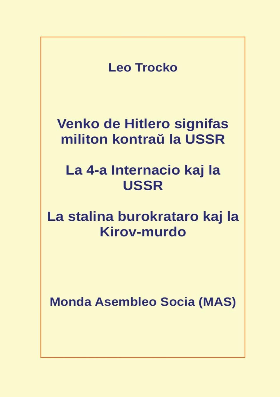 Vorderes Coverbild Venko de Hitlero signifas militon kontra&#365; la USSR; La 4-a Internacio kaj la USSR; La stalina burokrataro kaj la Kirov-murdo
