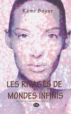 Vorderes Coverbild Les rivages de mondes infinis