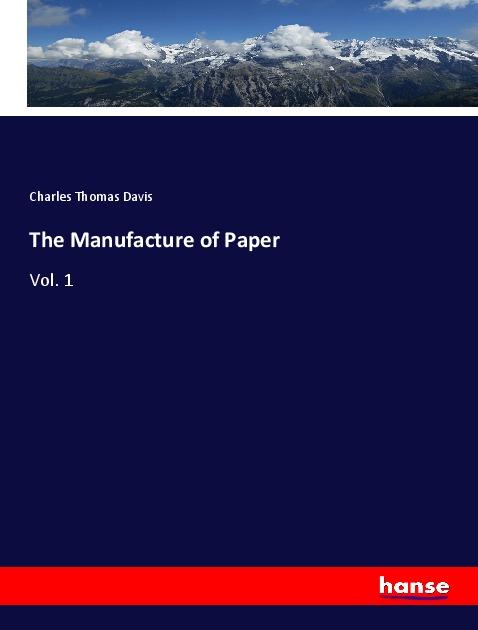 Vorderes Coverbild The Manufacture of Paper