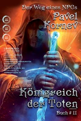 Vorderes Coverbild Königreich der Toten (Der Weg eines NPCs Buch # 2): LitRPG-Serie