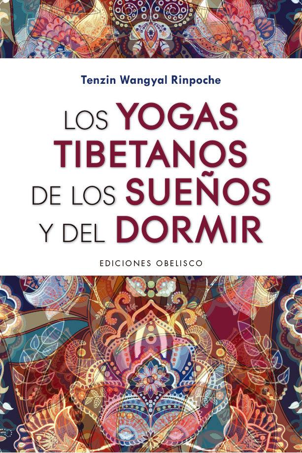 Vorderes Coverbild Yogas Tibetanos de Los Sueños Y del Dormir, Los