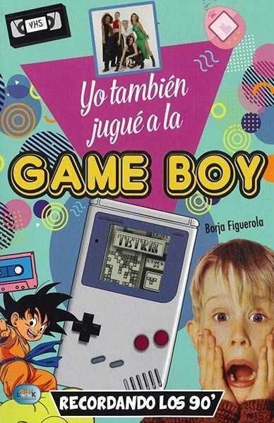 Vorderes Coverbild Yo También Jugué a la Game Boy