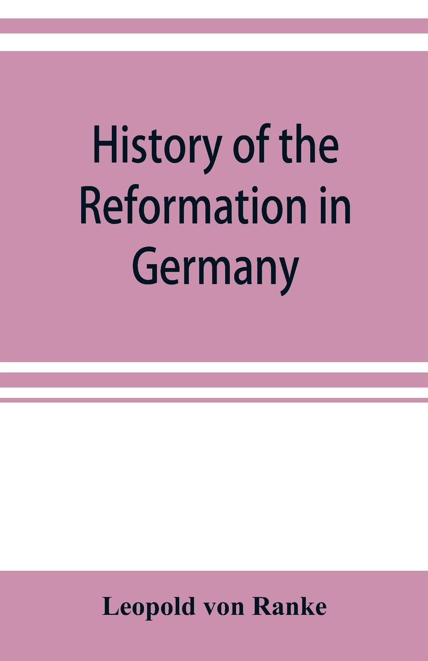 Vorderes Coverbild History of the reformation in Germany