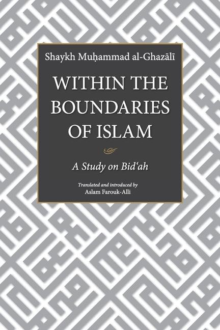 Vorderes Coverbild Within the Boundaries of Islam: A Study on Bid'ah