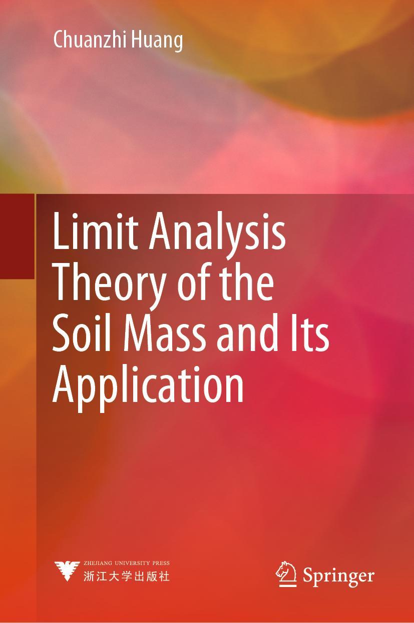 Vorderes Coverbild Limit Analysis Theory of the Soil Mass and Its Application