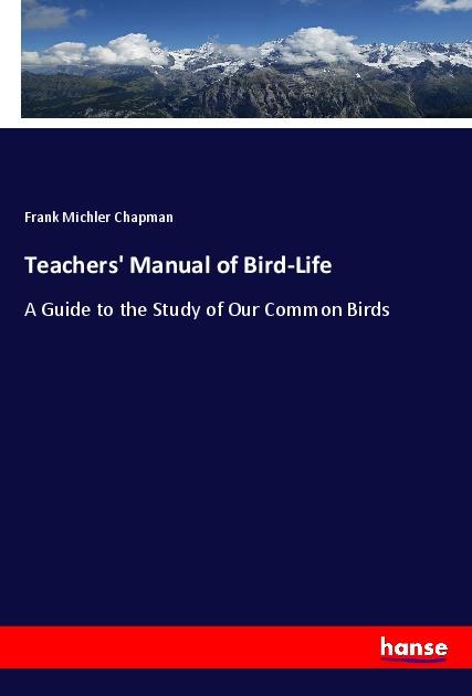Vorderes Coverbild Teachers' Manual of Bird-Life