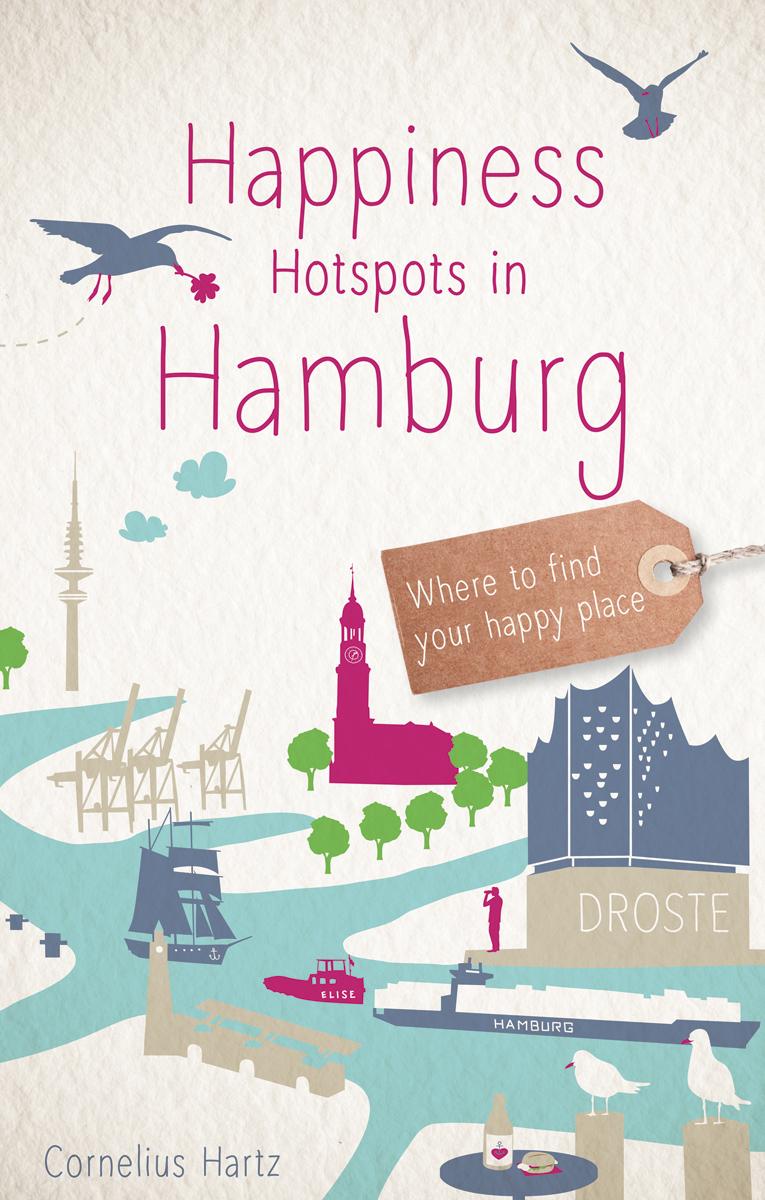 Vorderes Coverbild Happiness Hotspots in Hamburg