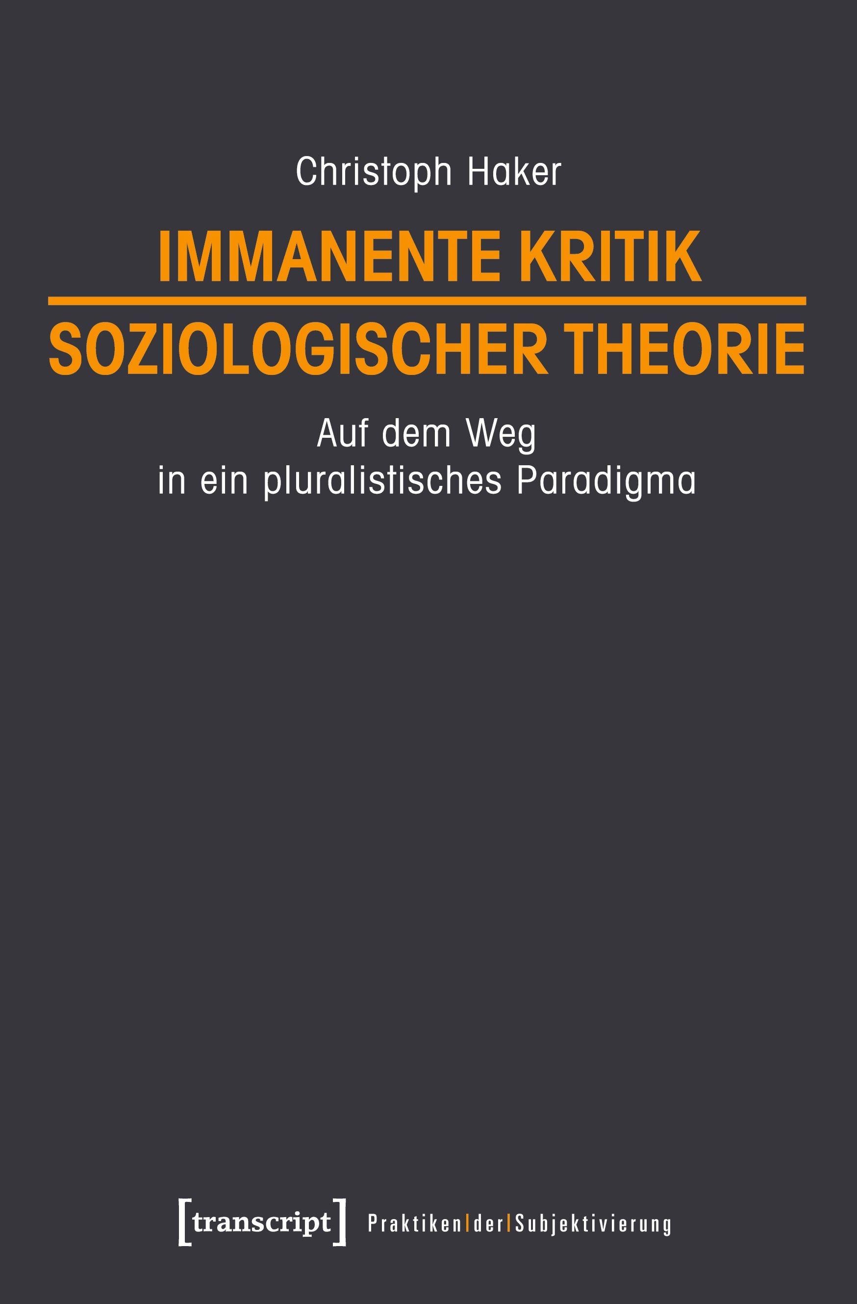 Vorderes Coverbild Immanente Kritik soziologischer Theorie