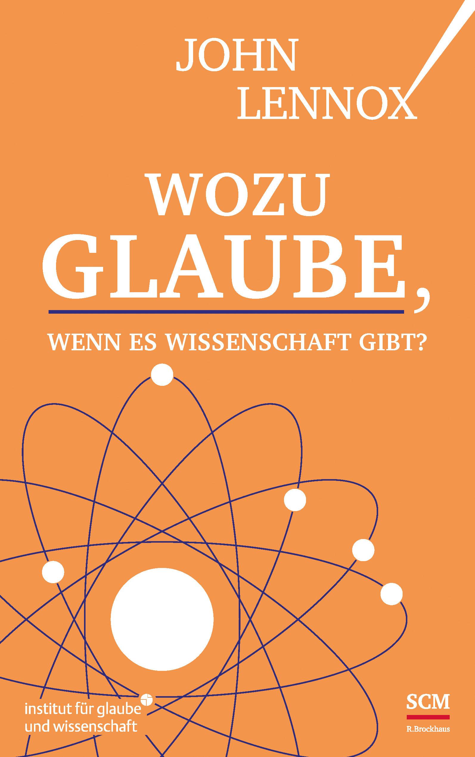 Vorderes Coverbild Wozu Glaube, wenn es Wissenschaft gibt?