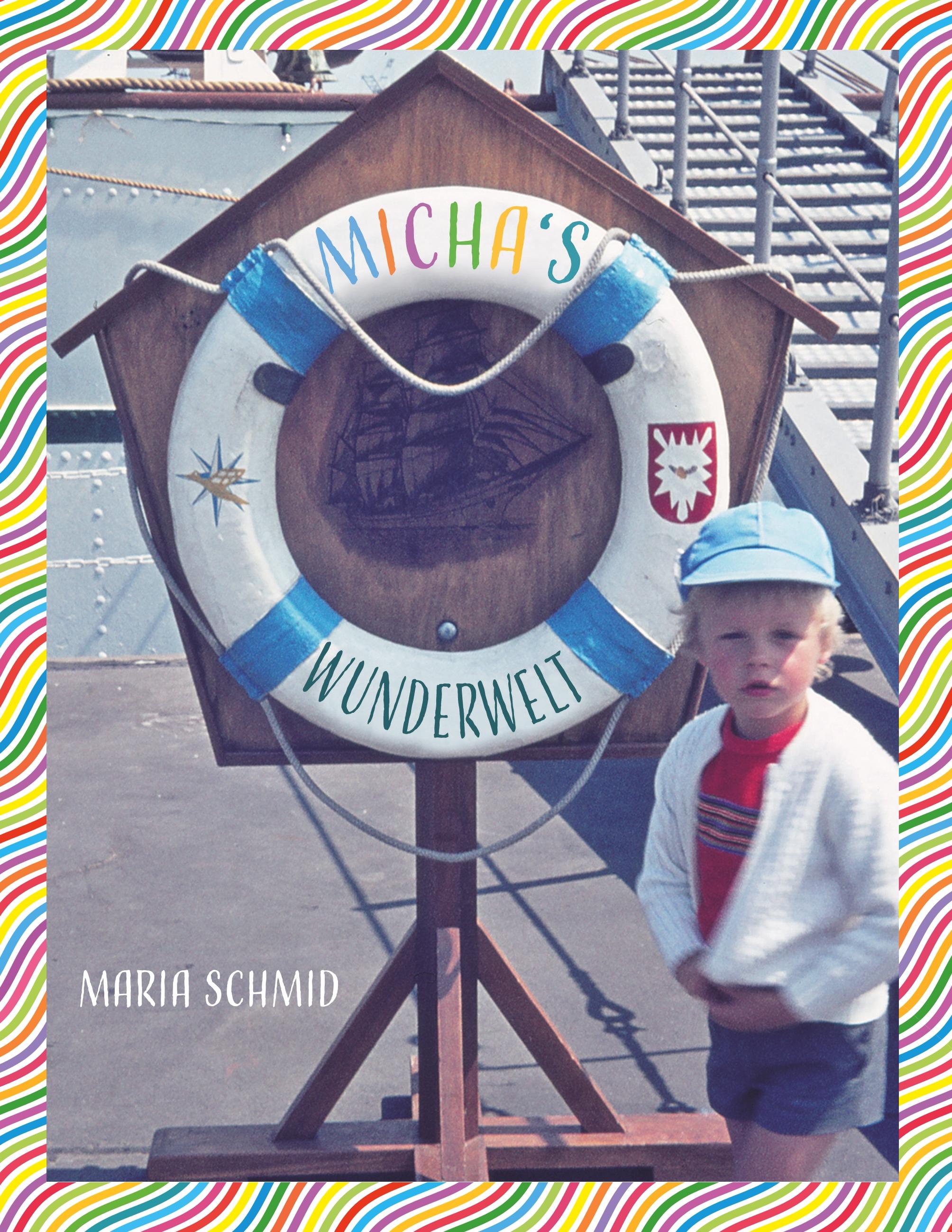 Vorderes Coverbild Micha's Wunderwelt