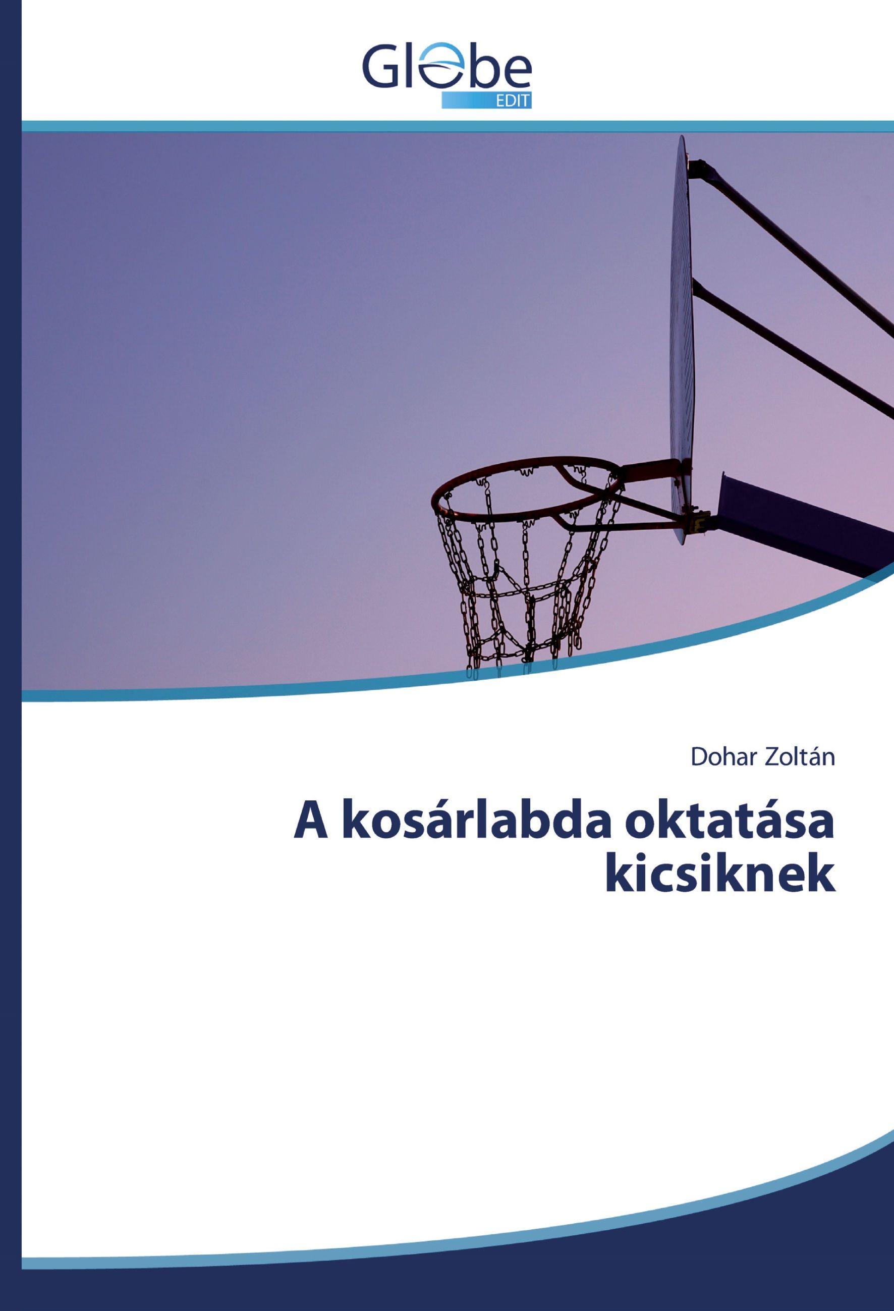 Vorderes Coverbild A kosárlabda oktatása kicsiknek