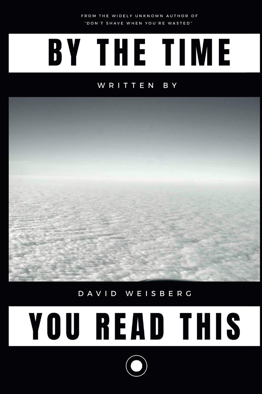 Vorderes Coverbild By The Time You Read This
