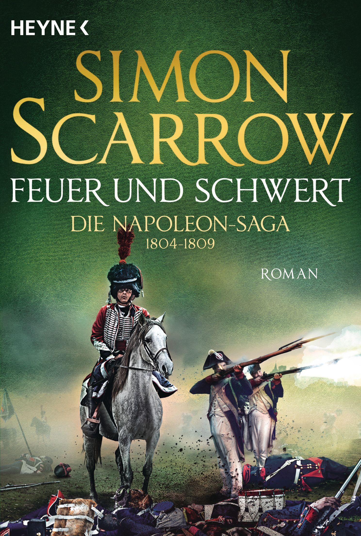 Vorderes Coverbild Feuer und Schwert - Die Napoleon-Saga 1804 - 1809