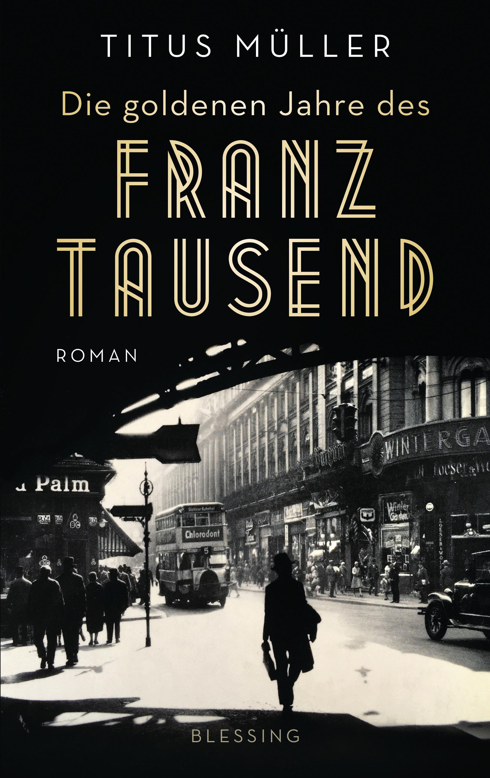 Vorderes Coverbild Die goldenen Jahre des Franz Tausend