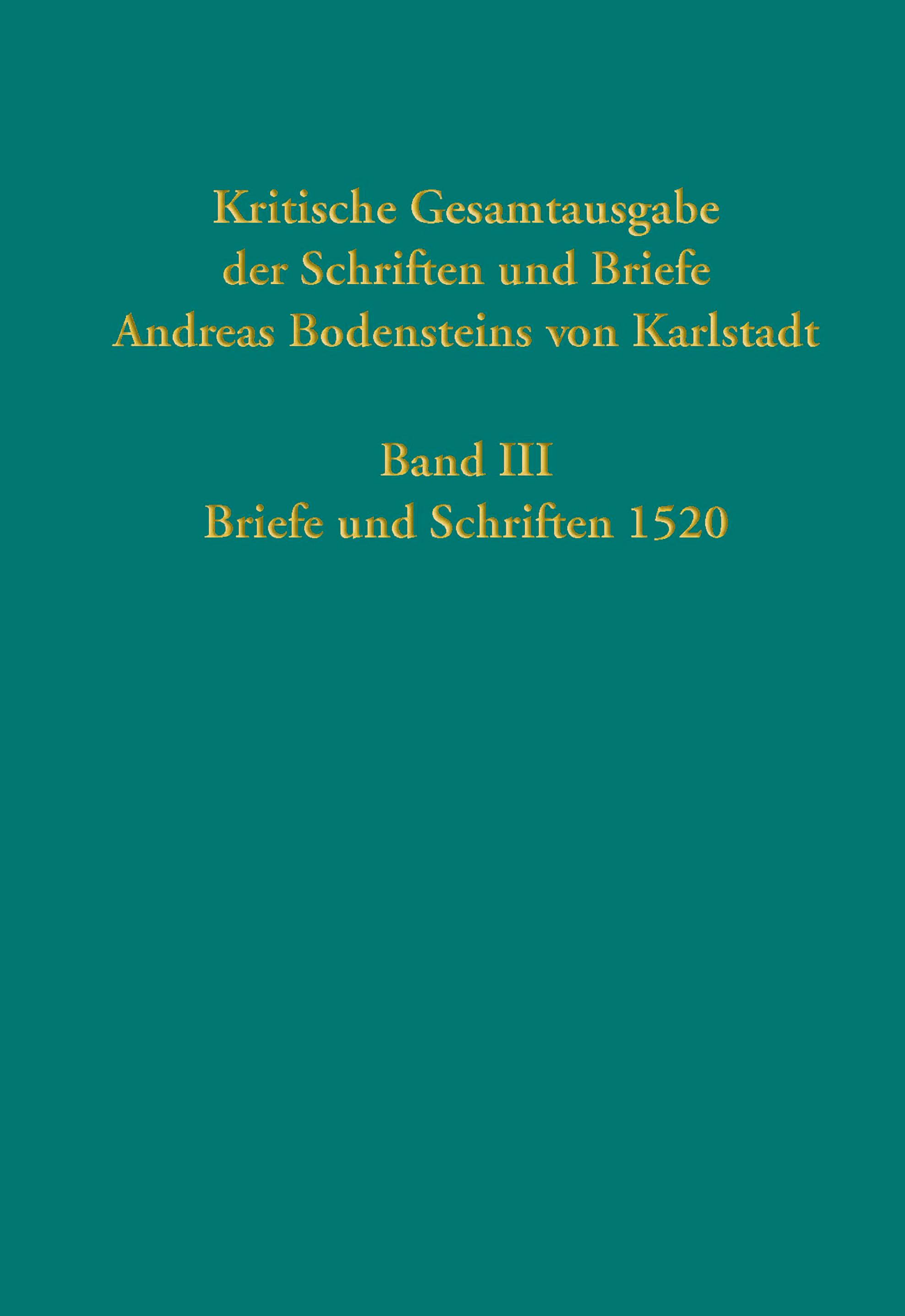 Vorderes Coverbild Kritische Gesamtausgabe der Schriften und Briefe Andreas Bodensteins von Karlstadt