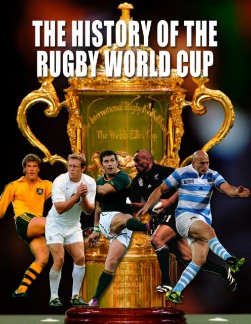 Vorderes Coverbild The History of The Rugby World Cup