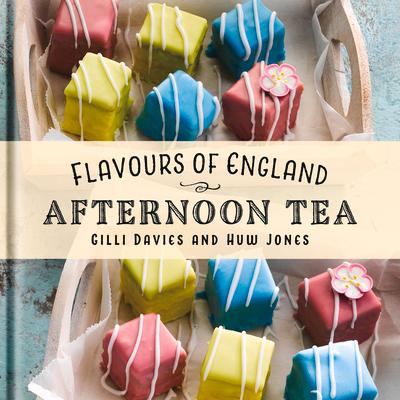 Vorderes Coverbild Flavours of England: Afternoon Tea