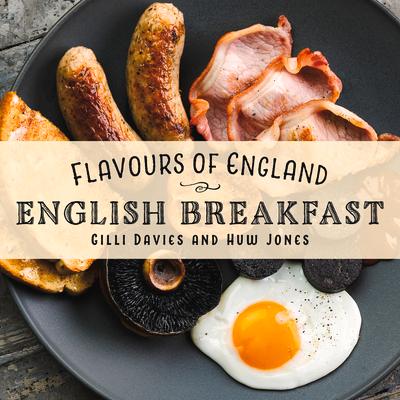Vorderes Coverbild Flavours of England: English Breakfast
