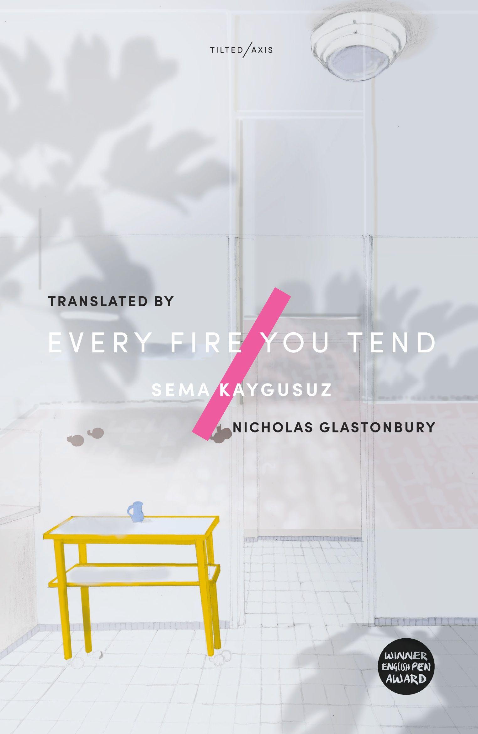 Vorderes Coverbild Every Fire You Tend