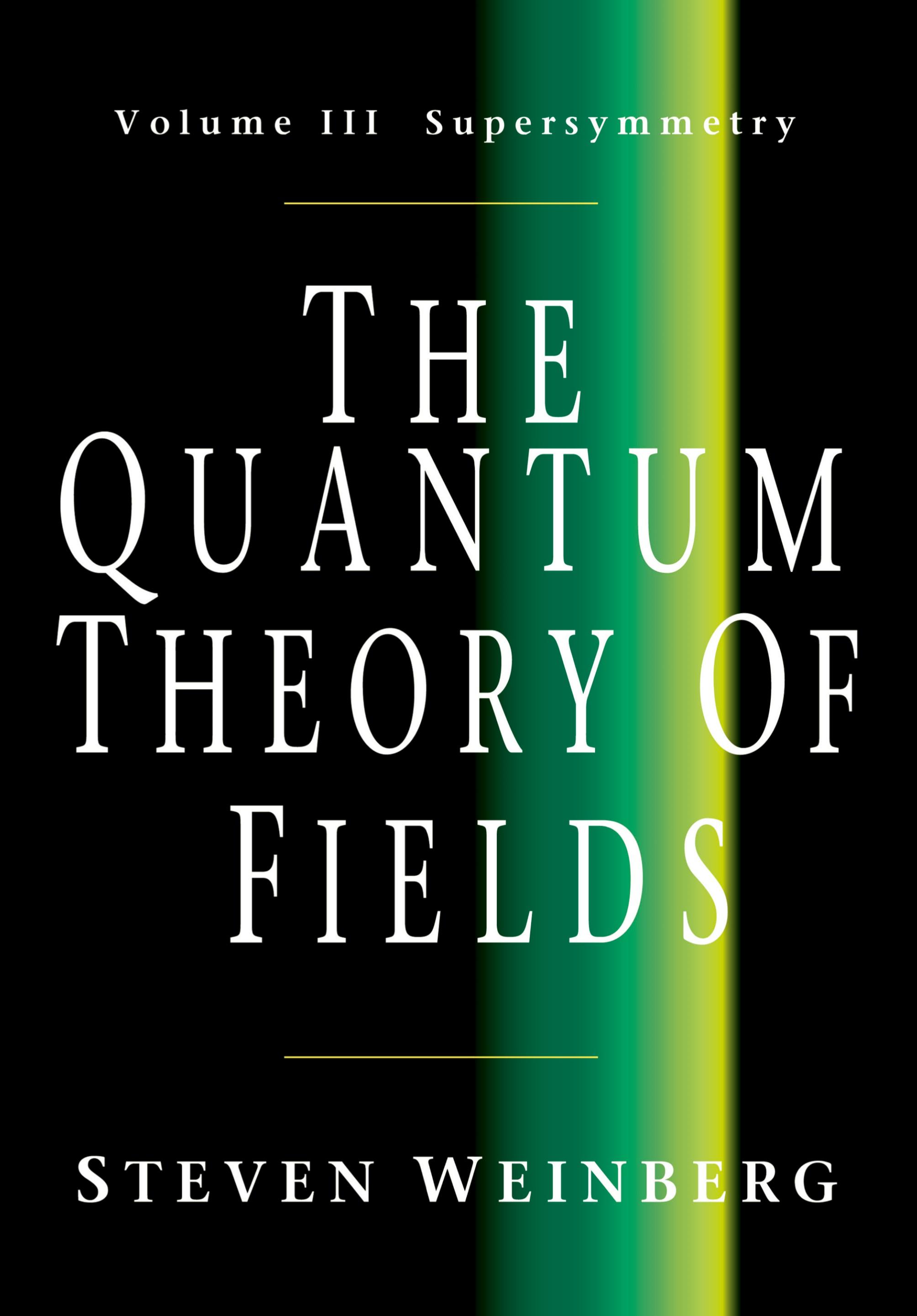 Vorderes Coverbild The Quantum Theory of Fields v3