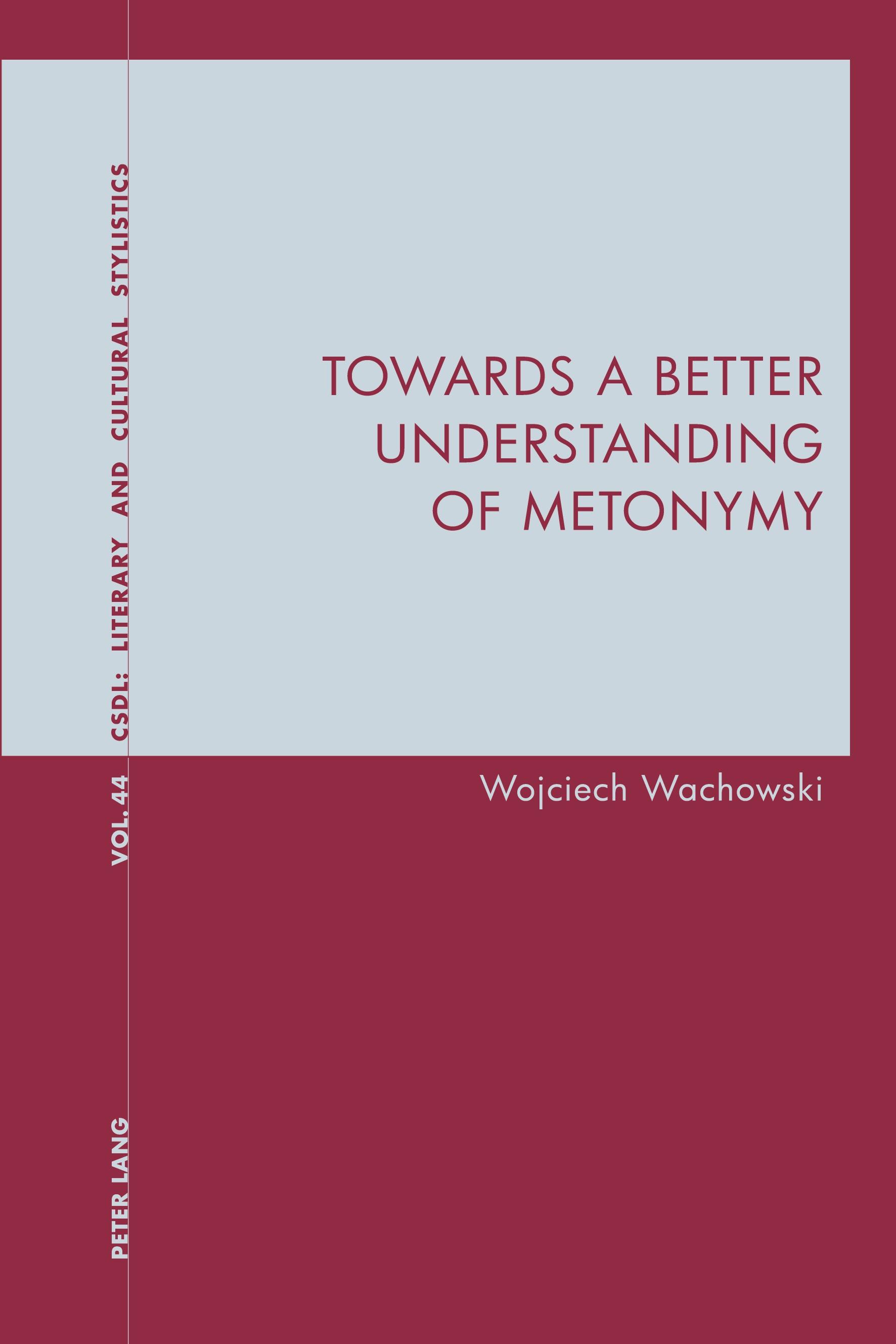 Vorderes Coverbild Towards a Better Understanding of Metonymy