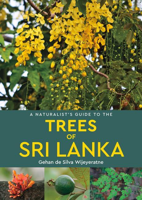 Vorderes Coverbild A Naturalist's Guide to the Trees of Sri Lanka