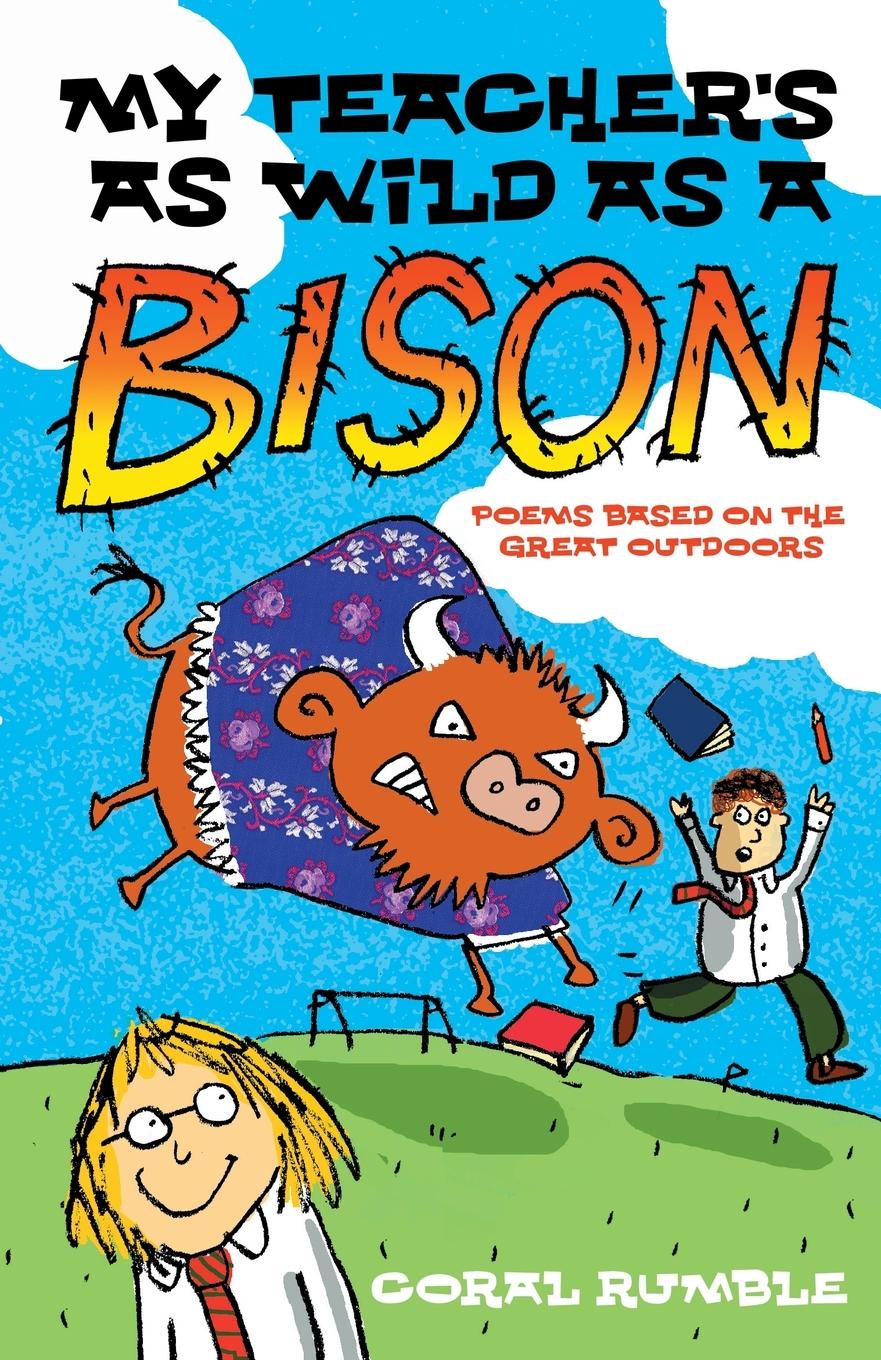 Vorderes Coverbild My Teacher's as Wild as a Bison