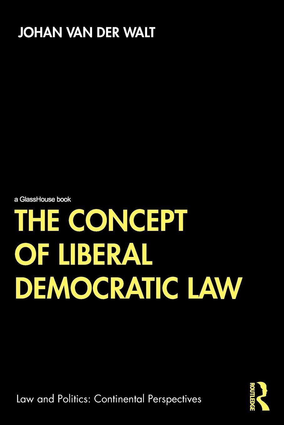 Vorderes Coverbild The Concept of Liberal Democratic Law