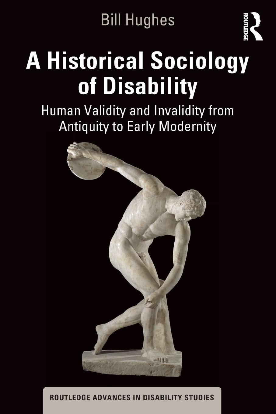 Vorderes Coverbild A Historical Sociology of Disability