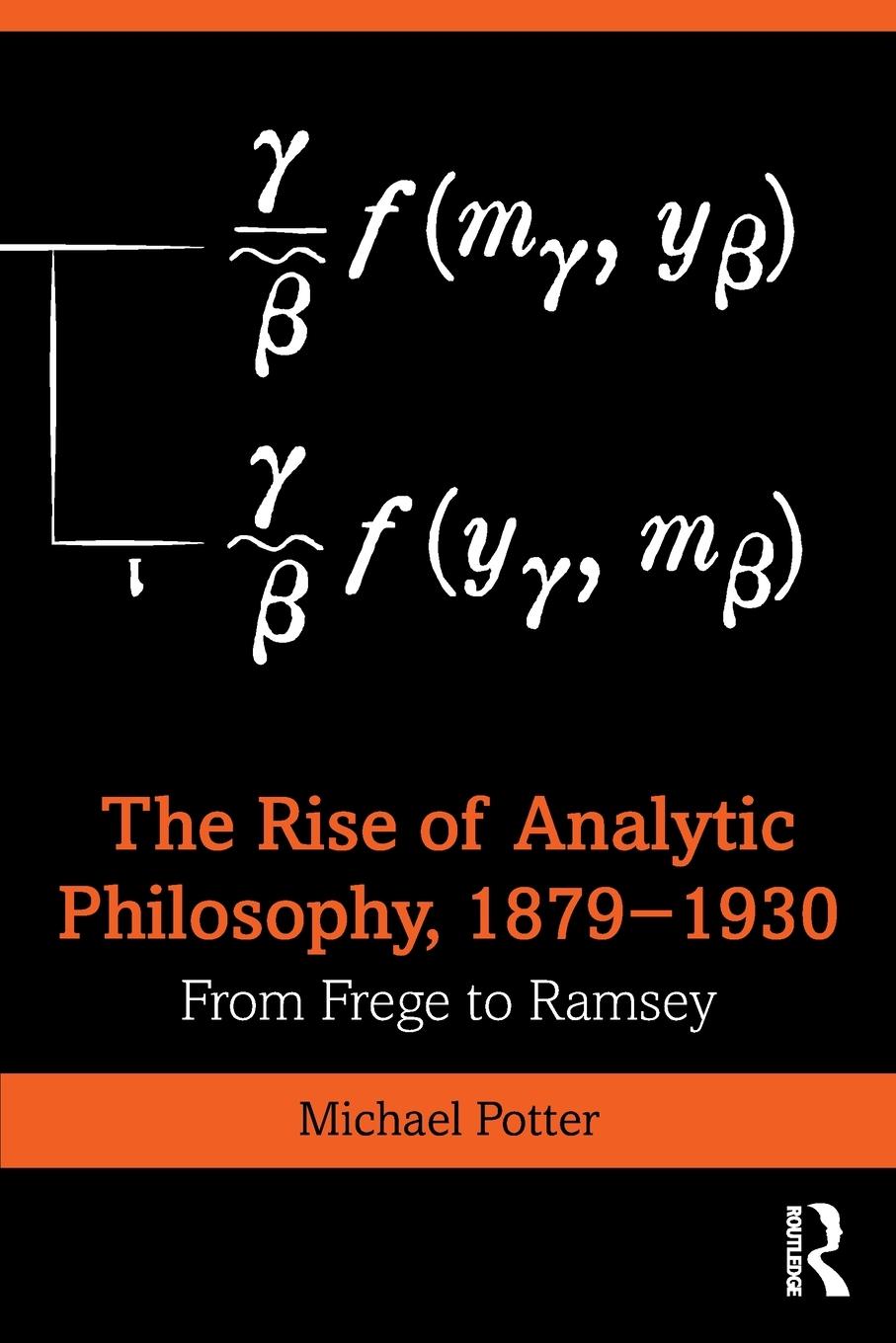 Vorderes Coverbild The Rise of Analytic Philosophy, 1879-1930