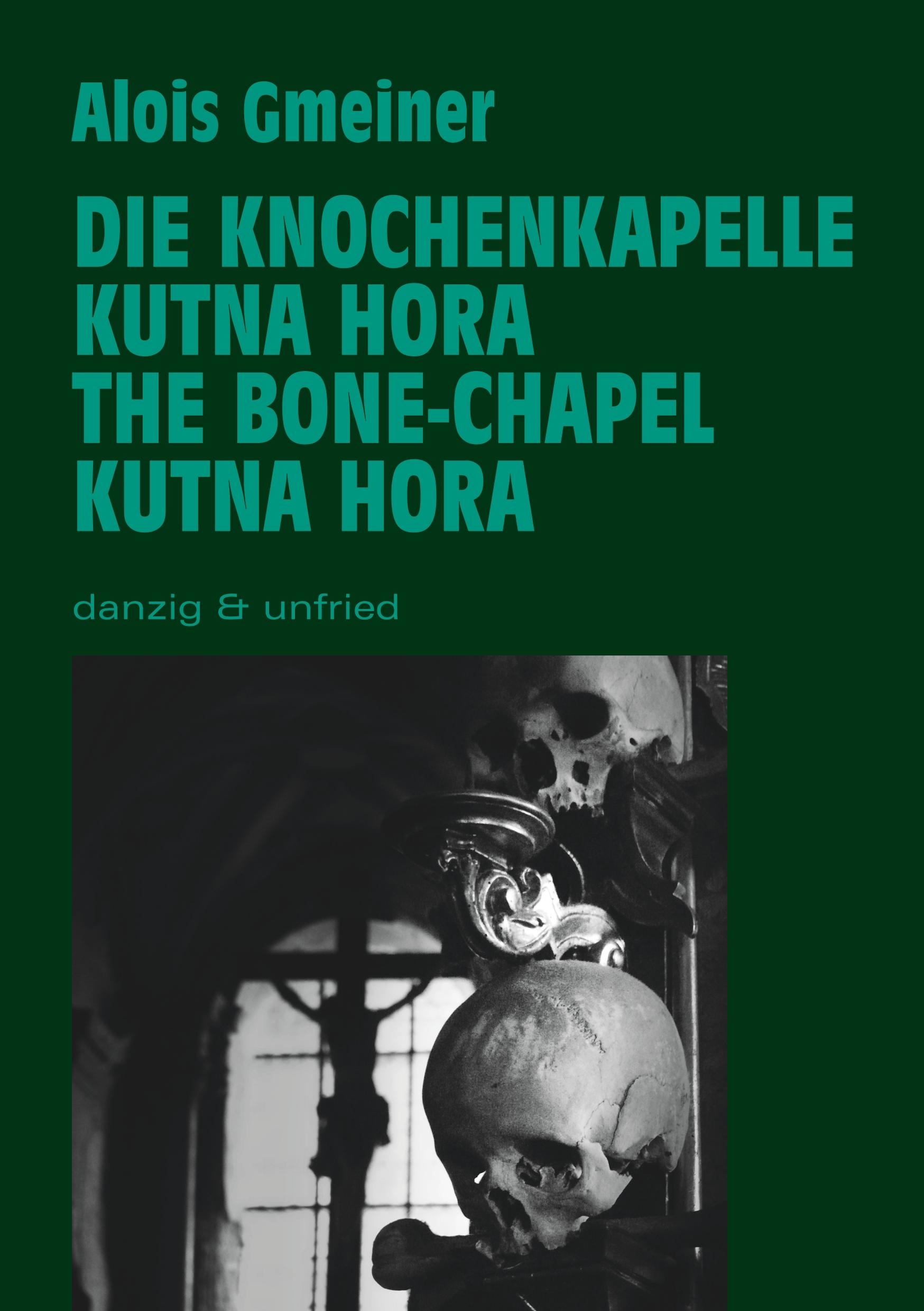 Vorderes Coverbild Die Knochenkapelle von Kutna Hora