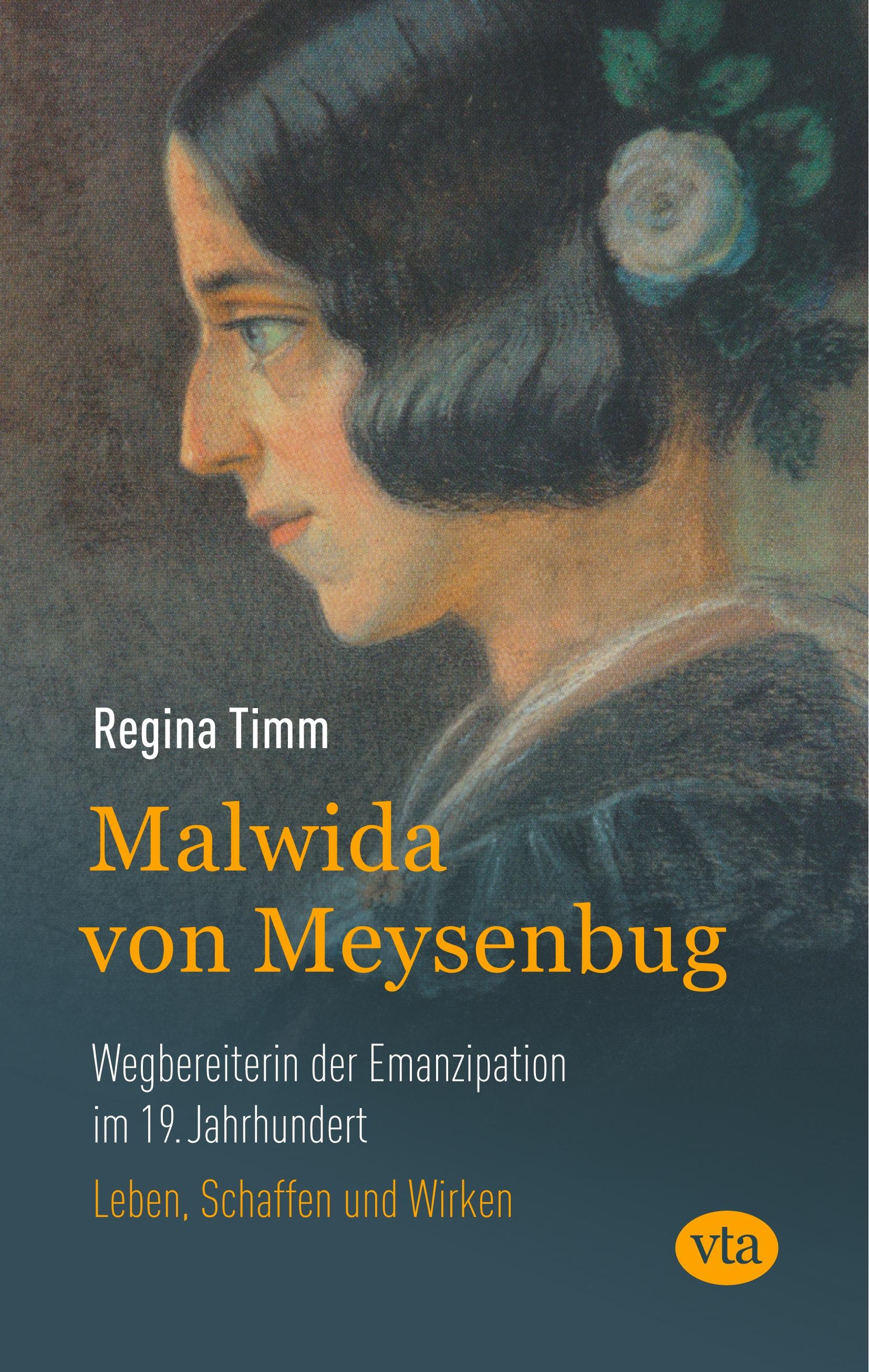 Vorderes Coverbild Malwida von Meysenbug - Wegbereiterin der Emanzipation im 19. Jahrhundert