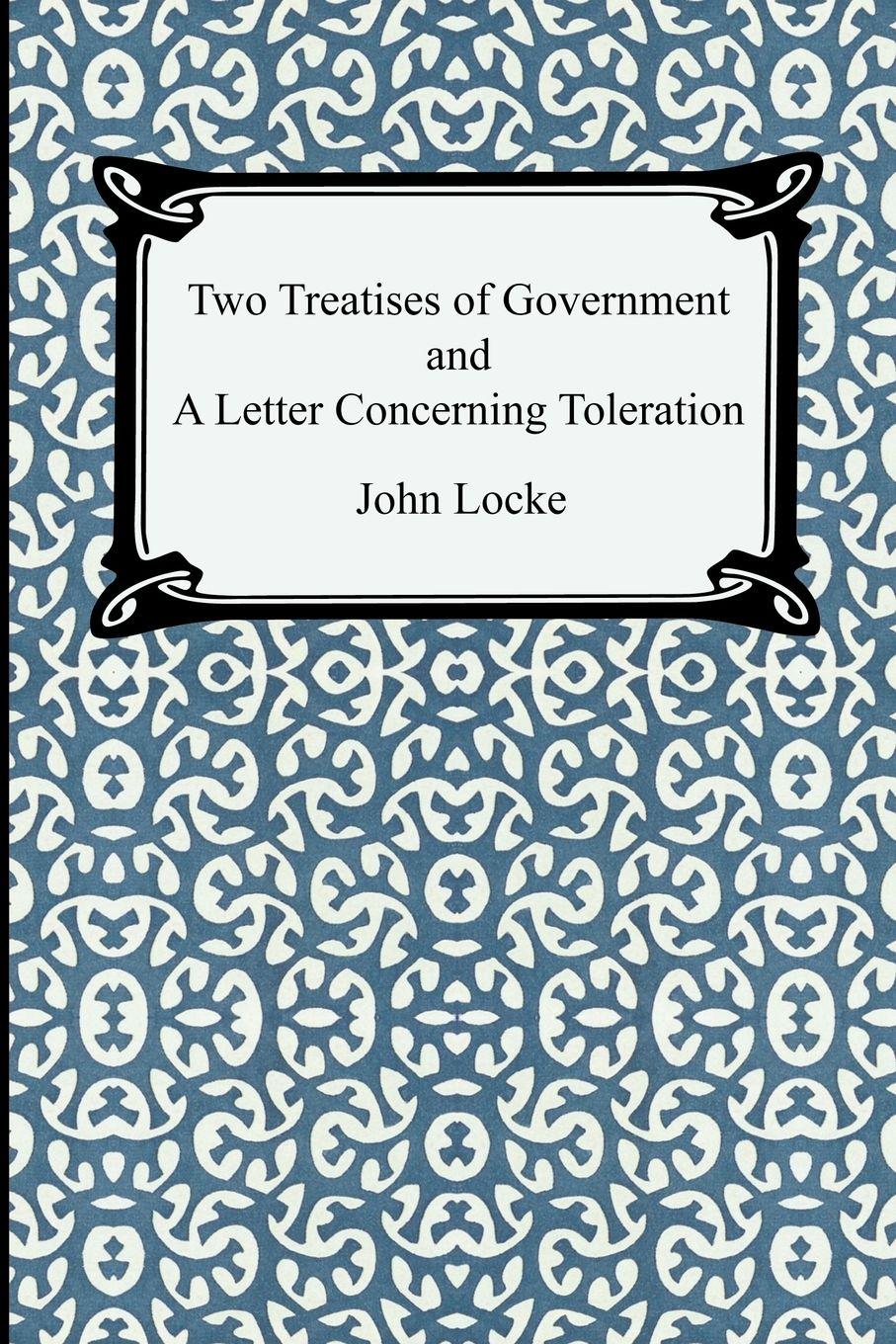Vorderes Coverbild Two Treatises of Government and A Letter Concerning Toleration