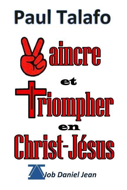 Vorderes Coverbild Vaincre et Triompher en Christ-Jesus