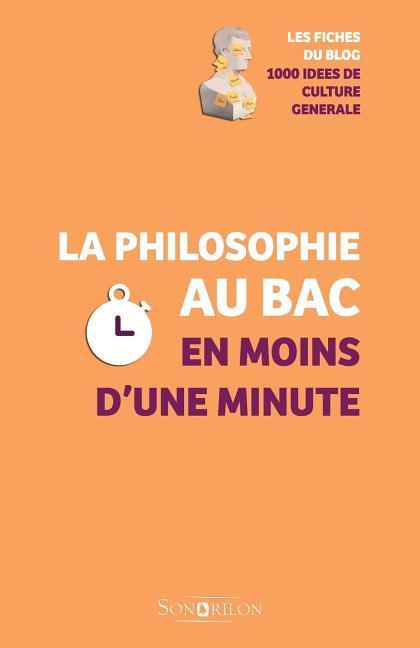 Vorderes Coverbild La philosophie au Bac en moins d'une minute
