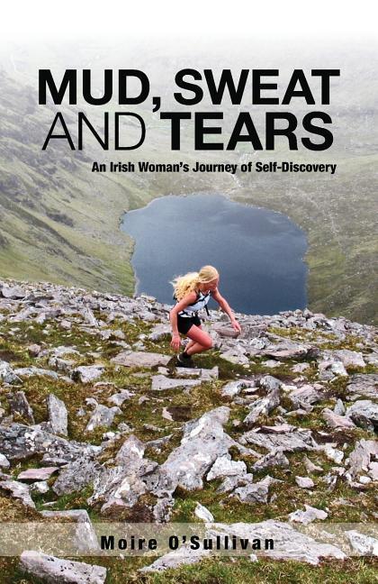Vorderes Coverbild Mud, Sweat and Tears: An Irish Woman's Journey of Self-Discovery