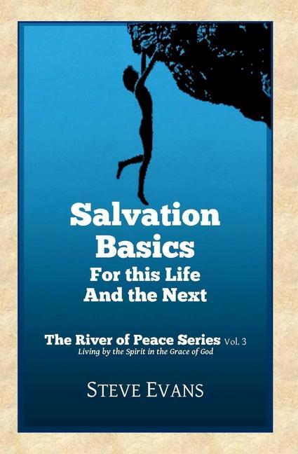 Vorderes Coverbild Salvation Basics: How to Get Saved and Stay Saved