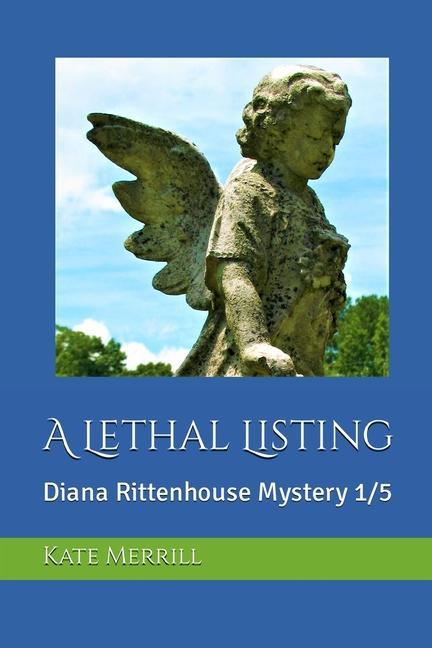 Vorderes Coverbild A Lethal Listing: Diana Rittenhouse Mystery 1/5