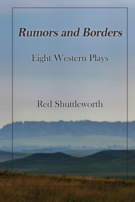 Vorderes Coverbild Rumors and Borders: Eight Western Plays