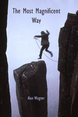 Vorderes Coverbild The Most Magnificent Way: Learning to live from the author of life
