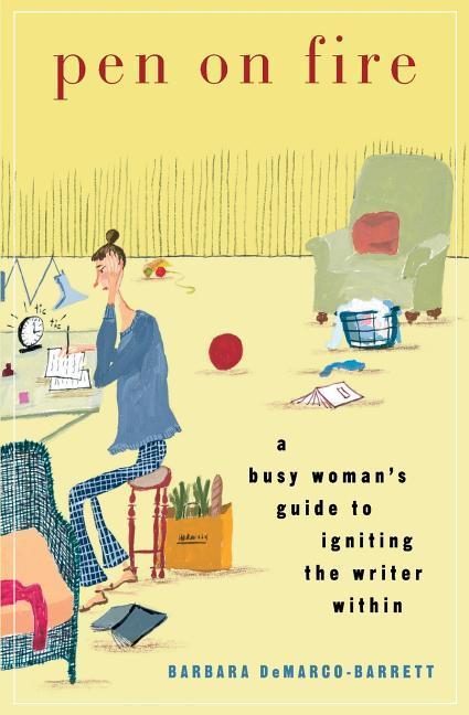 Vorderes Coverbild Pen on Fire: A Busy Woman's Guide to Igniting the Writer Within