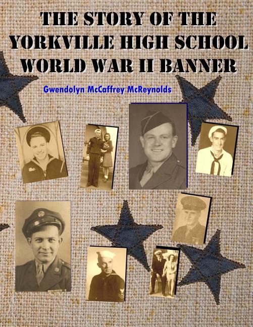 Vorderes Coverbild The Story of the Yorkville High School World War II Banner