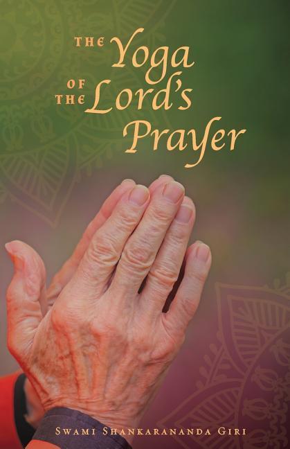 Vorderes Coverbild The Yoga of the Lord's Prayer