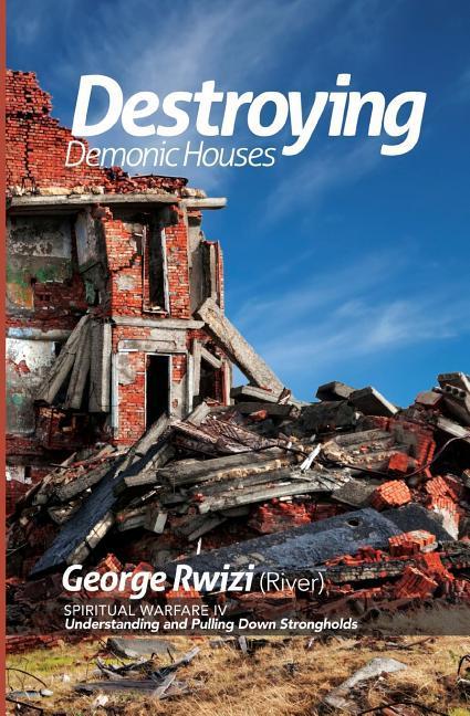 Vorderes Coverbild DESTROYING DEMONIC HOUSES - Understanding and Pulling Down Strongholds